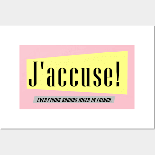 J'accuse Posters and Art